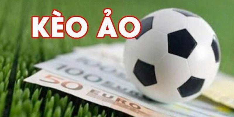 Cách nhận biết kèo ảo Cách nhận biết kèo ảo qua hành vi của nhà cái