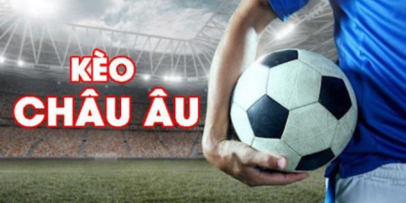 Soi kèo châu âu Hướng dẫn chi tiết cách đọc bảng soi kèo châu âu