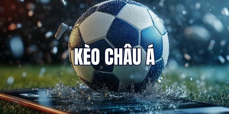 Các loại tỷ lệ kèo nhà cái hôm nay phổ biến người chơi cần nắm