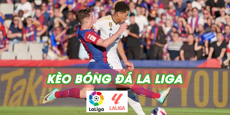 Tổng quan về Soi kèo La Liga và tầm quan trọng trong cá cược